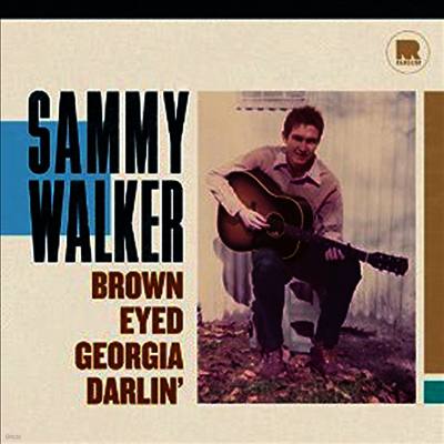 Sammy Walker — Brown Eyed Georgia Darlin' 앨범 커버