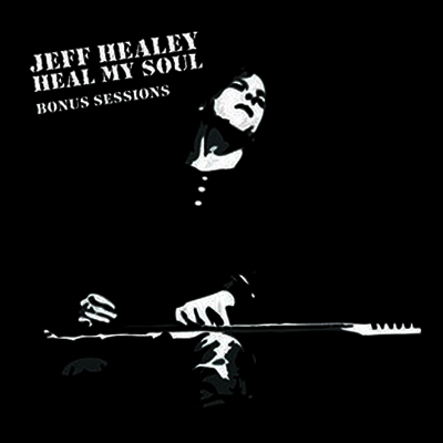 Jeff Healey — Heal My Soul: Bonus Sessions 앨범 커버