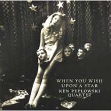Ken Peplowski Quartet — When You Wish Upon A Star 앨범 커버