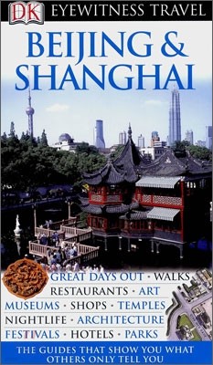 DK Eyewitness Travel Guides : Beijing & Shanghai