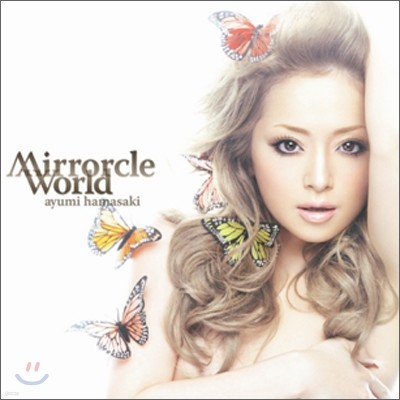 Hamasaki Ayumi (ϸŰ ) - Mirrorcle World