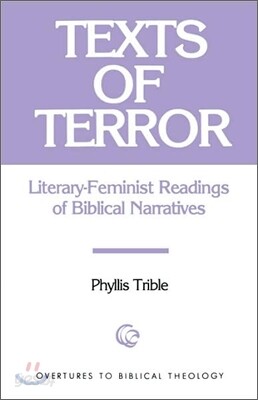 Texts of Terror: Literary-Feminist Readings of Biblical Narratives