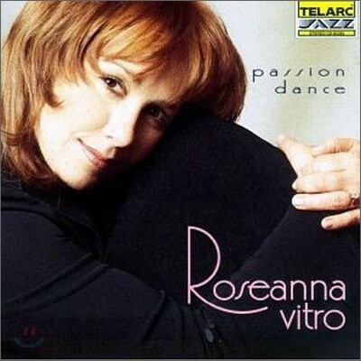 Roseanna Vitro - Passion Dance