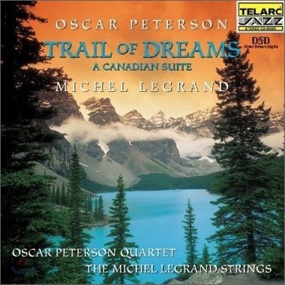 Oscar Peterson & Michel Legrand - Trail Of Dreams (ĳٸ)
