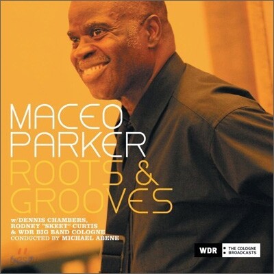 Maceo Parker - Roots & Grooves