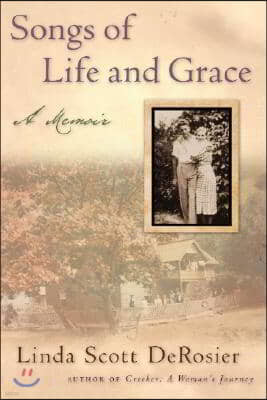 Songs of Life and Grace: A Memoir