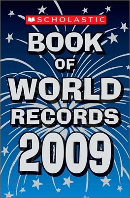 Scholastic Book of World Records 2009