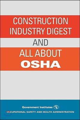 Construction Industry Digest: And All about OSHA