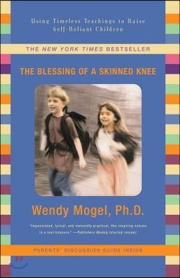 The Blessing of a Skinned Knee: Raising Self-Reliant Children