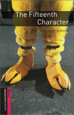 Oxford Bookworms Library: Starter Level:: The Fifteenth Character