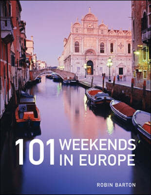 101 Weekends in Europe