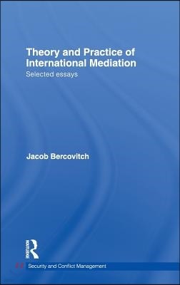 Theory and Practice of International Mediation