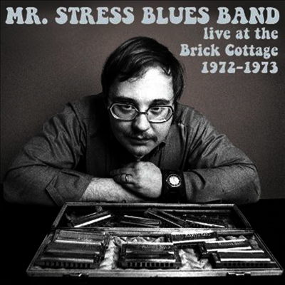 Mr. Stress Blues Band — Live At The Brick Cottage 1972-73 앨범 커버
