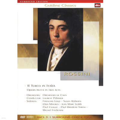 GOLDLINE CLASSIC (0010) - ROSSINI (IL TURCO IN ITALIA  OPERA BUFFA IN TWO ACTS)