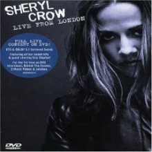 Sheryl Crow - Live From London [DVD]