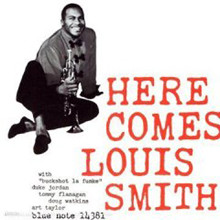 Louis Smith - Here Comes Louis Smith (RVG Edition)