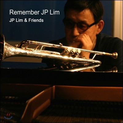 JP Lim & Friends () - Remember JP Lim