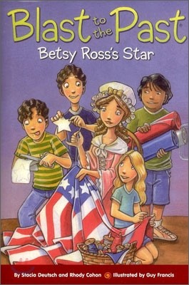 Blast to the Past #8 : Betsy Ross's Star (Book + CD)