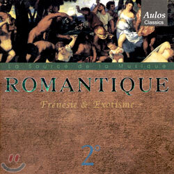 Romantique 2 - Frenesie & Exotisme
