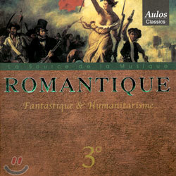 Romantique 3 - Fantastique & Humanitarisme