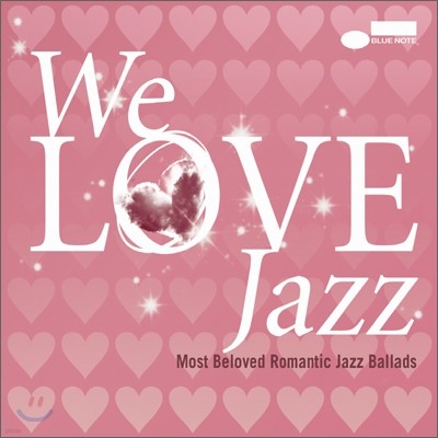 We Love Jazz: Most Beloved Romantic Jazz Ballads