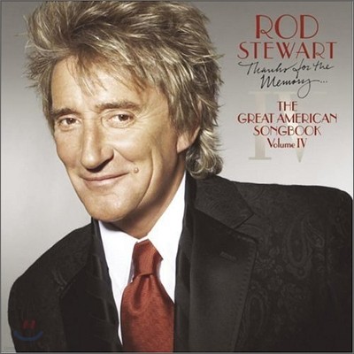 Rod Stewart - Thanks For The Memory...The Great American Songbook Vol.4