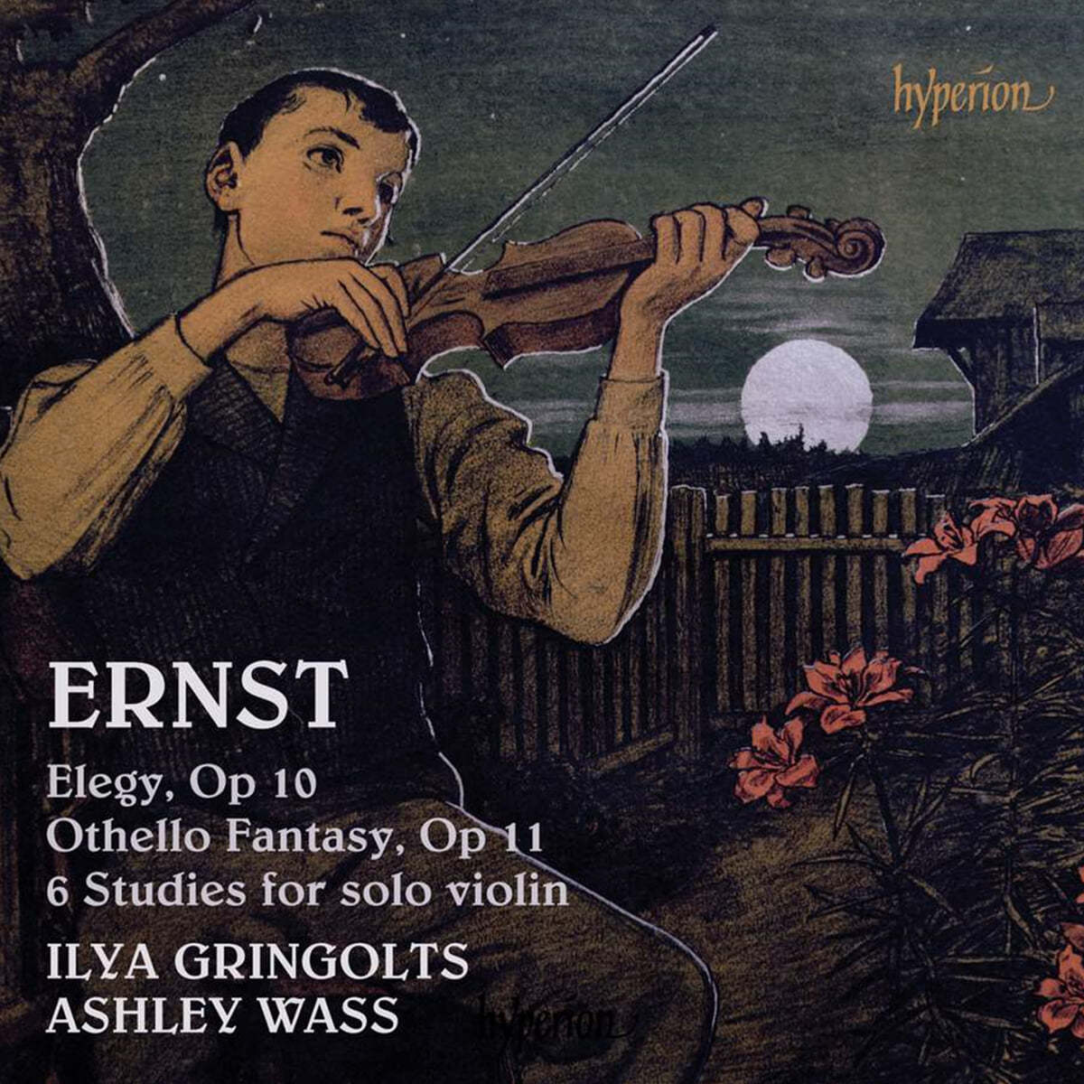 Ilya Gringolts / Ashley Wass 에른스트: 엘레지, 오텔로 환상곡, 6개의 연습곡 (Ernst: Violin Music)