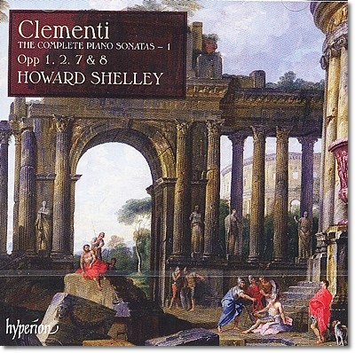 Howard Shelley ŬƼ: ǾƳ ҳŸ  1 (Clementi : The Complete Piano Sonatas Vol. 1) 