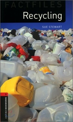 Oxford Bookworms Factfiles: Recycling: Level 3: 1000-Word Vocabulary
