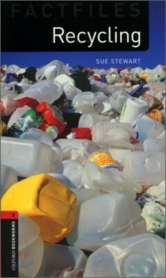 Oxford Bookworms Library Factfiles 3/E 3: Recycling