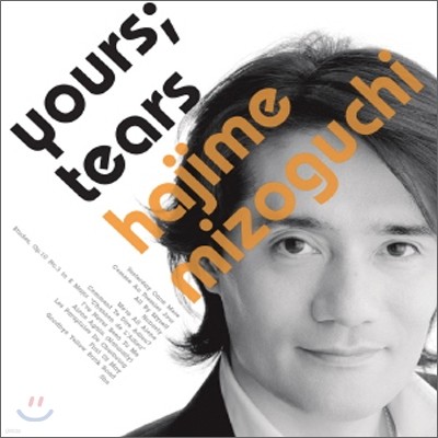 Hajime Mizoguchi (ġ ) - Yours ; Tears