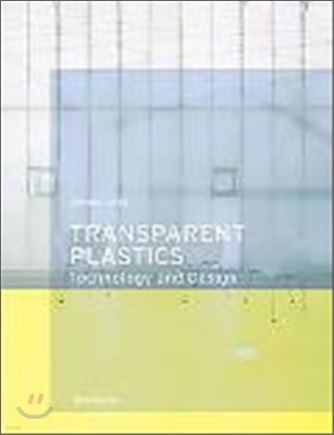 Transparent Plastics: Design and Technology