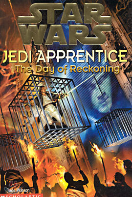 (Star Wars: Jedi Apprentice 8) The Day of Reckoning