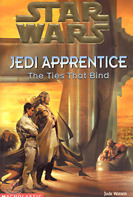 (Star Wars: Jedi Apprentice 14) The Ties That Bind