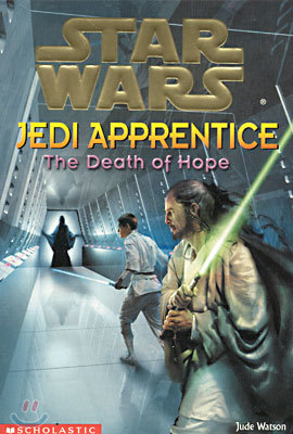 (Star Wars: Jedi Apprentice 15) The Death of Hope