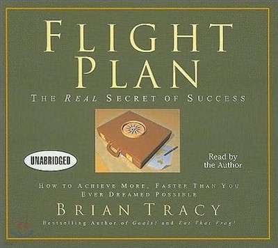 Flight Plan: The Real Secret of Success