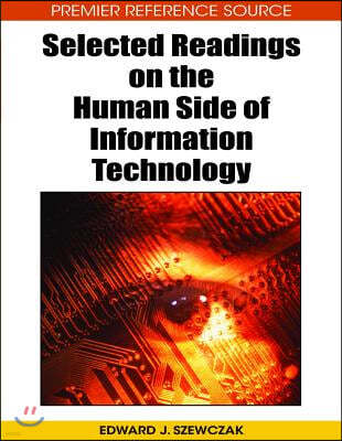 Selected Readings on the Human Side of Information Technology