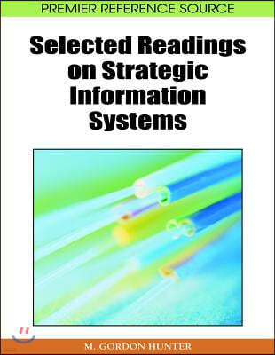 Selected Readings on Strategic Information Systems