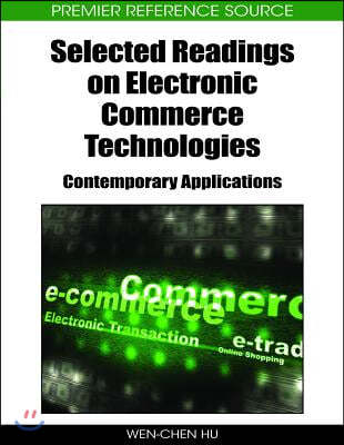 Selected Readings on Electronic Commerce Technologies: Contemporary Applications