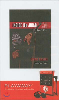 Findaway World Llc Inside the Jihad: My Life with Al Qaeda, a Spy's Story [With Headpones]