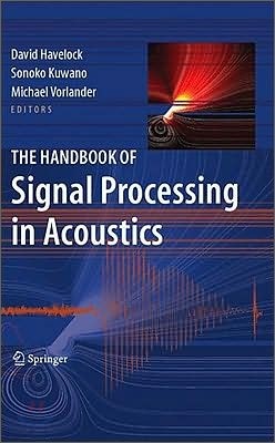 Handbook of Signal Processing in Acoustics, 2-Volume Set