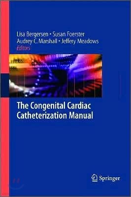 Congenital Heart Disease: The Catheterization Manual