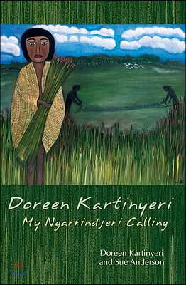 Doreen Kartinyeri: My Ngarrindjeri Calling