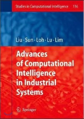 Advances of Computational Intelligence in Industrial Systems