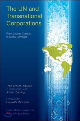 The UN and Transnational Corporations: From Code of Conduct to Global Compact