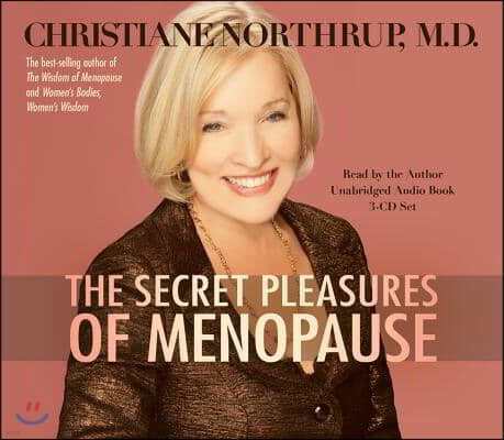 The Secret Pleasures of Menopause