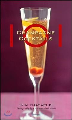 The 101 Champagne Cocktails