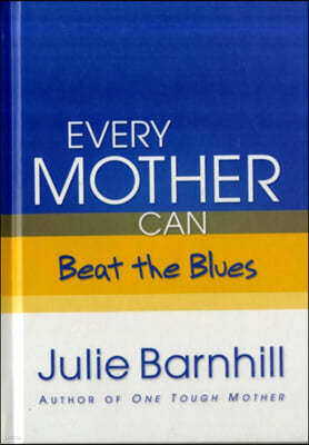 Every Mother Can Beat the Blues