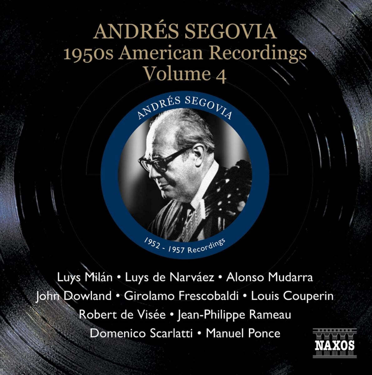 세고비아 1950년대 미국 녹음 4집 (Andres Segovia - 1950s American Recordings Vol. 4)