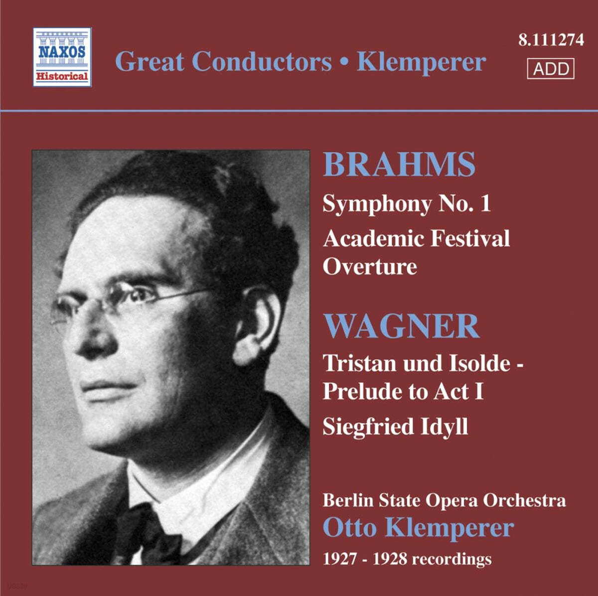 Otto Klemperer 브람스: 교향곡 1번, 대학축전서곡 / 바그너: 트리스탄과 이졸데 전주곡 외 (Brahms: Symphony Op.68 / Wagner: Academic Festival Overture Op.80) 